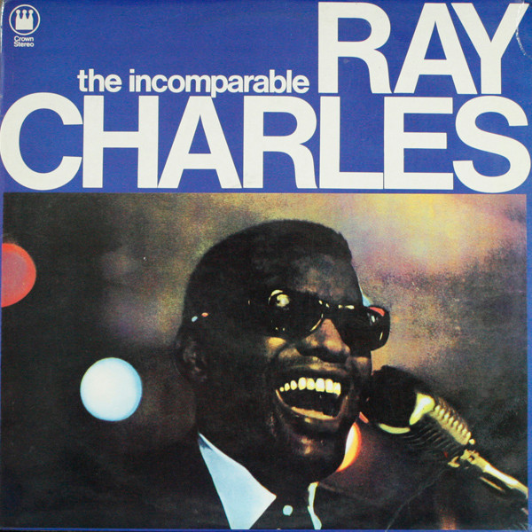 Ray Charles Vinyl Records - The Incomparable Ray Charles Album Cover