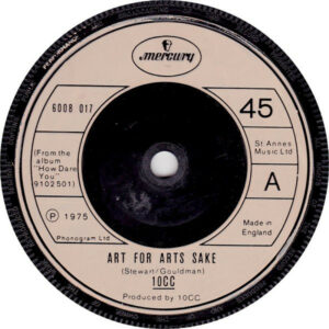 10CC - Art For Arts Sake 7 Inch Vinyl Single (7 Inch Record) (45 Record)