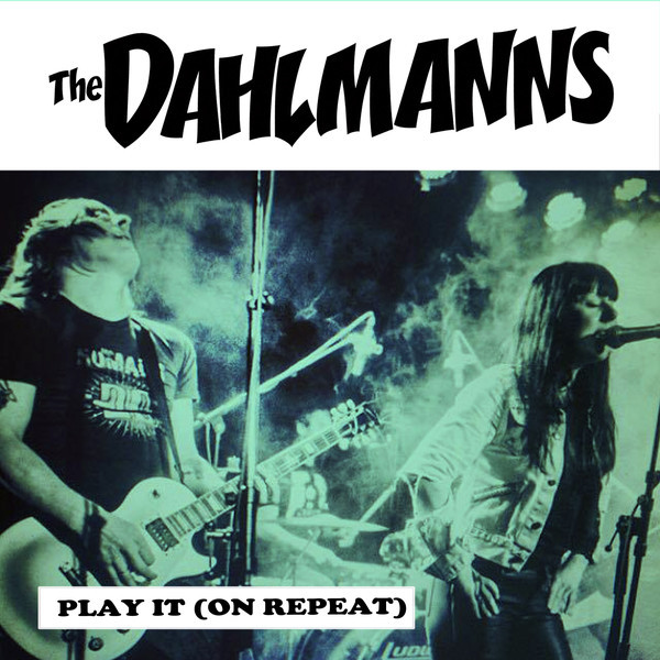 The Dahlmanns PlayIt(OnRepeat) EP 7inch - 洋楽