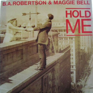 B.A.Robertson & Maggie Bell Hold Me 7 Inch Vinyl (7 Inch Record, Single) Front Cover