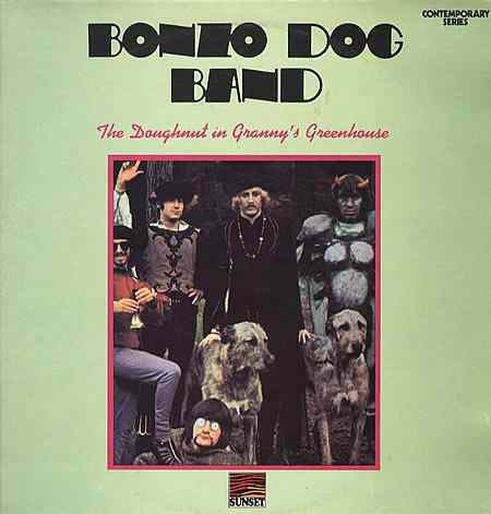 Bonzo Dog Doo-Dah Band – The Doughnut In Granny’s Greenhouse Vinyl LP (LP Record, Album) Front Cover