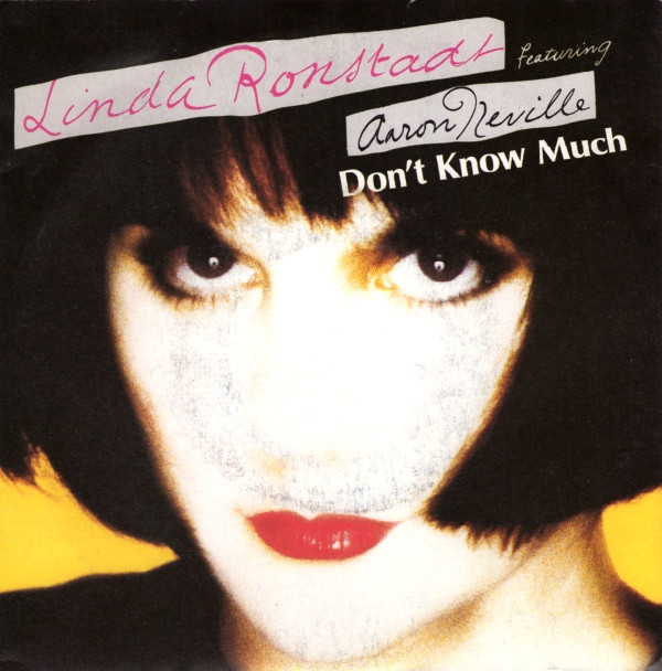 Linda Ronstadt Featuring Aaron Neville Don’t Know Much 7 Inch Vinyl (7 Inch Record, Single) Front Cover