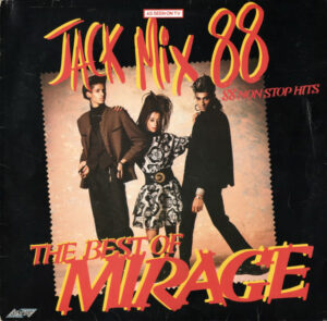 Mirage Jack Mix 88 The Best Of Mirage 88 Non Stop Hits VInyl LP (LP Record, Compilation) Front Cover Of Record