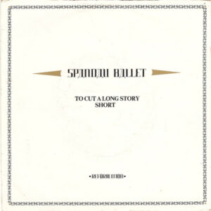 Spandau Ballet To Cut A Long Story Short 7 Inch Vinyl (7 Inch Record, Single) Front Cover