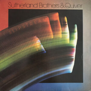 Sutherland Brothers & Quiver Slipstream Vinyl LP (LP Record, Album) Front Cover