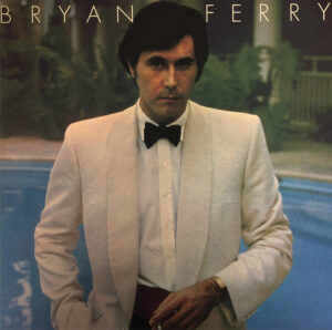"Bryan Ferry