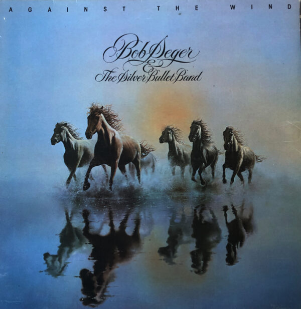 against the wind bob seger & the silver bullet band vintage album cover