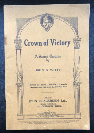 Crown Of Victory A Sacred Cantata By John S. Witty 55 Page Vintage Sheet Music Booklet