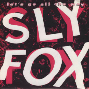 Sly Fox - Let's Go All The Way 7 Inch Vinyl Single (7 Inch Record)
