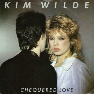 Kim Wilde - Chequered Love 7 Inch Vinyl Single (7 Inch Record)