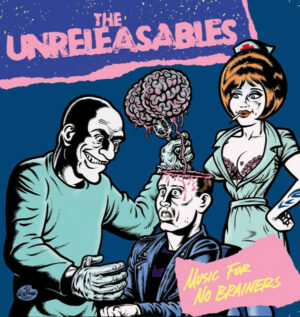 The Unreleasables - Music For No Brainers 7 Inch Vinyl Single (7 Inch Record)