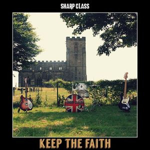 Sharp Class - Keep The Faith 7 Inch Vinyl Single (7 Inch Record)