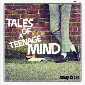 Sharp Class - Tales Of A Teenage Mind 7 Inch Vinyl Single (7 Inch Record)